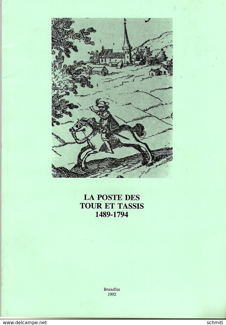 -Revue,La POSTE Des TOUR Et TASSIS,1489-1794-74 Pages-Bonnes Documentations,détaillé - Autres & Non Classés