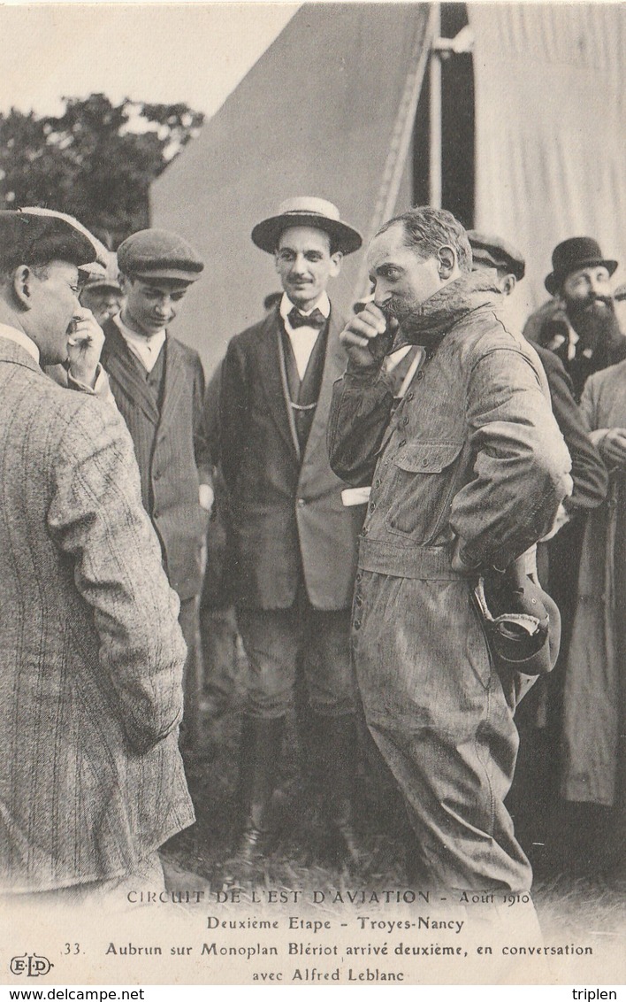 Circuit De L'Est D'Aviation 1910 - 2ème étape - Troyes - Nancy - Aubrun Sur Monoplan Blériot Arrivé 2ème - Meetings