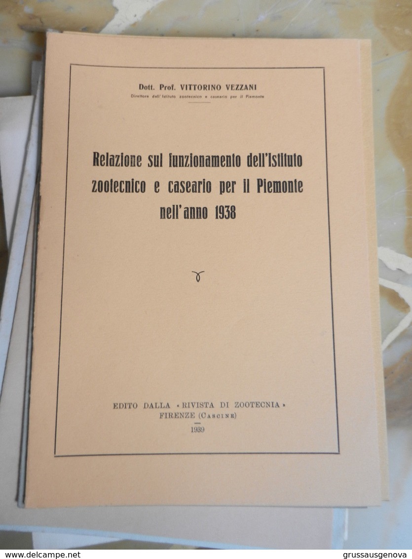 6) VEZZANI RELAZIONE ISTITUTO ZOOTECNICO CASEARIO PIEMONTE ANNO 1938 OPUSCOLO 14 PAGINE - Altri & Non Classificati