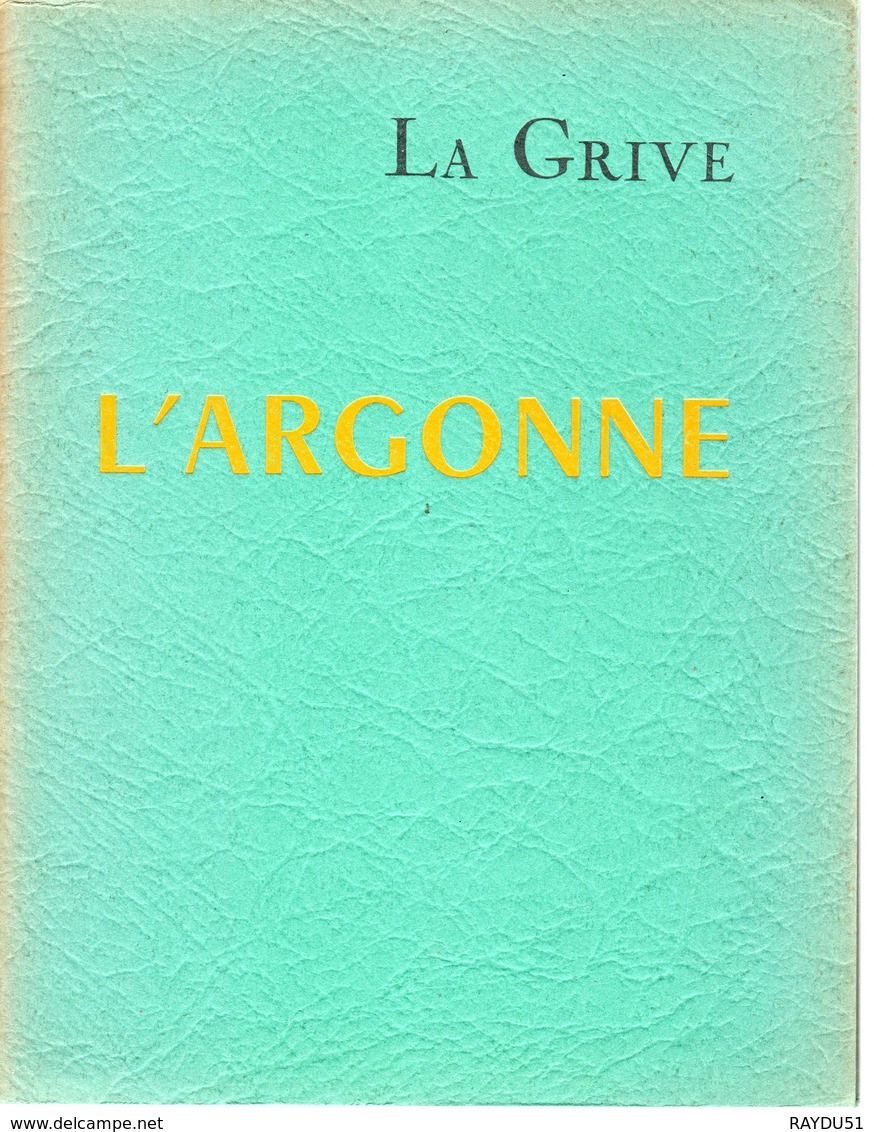 ARDENNES - L'ARGONNE- Revue LA GRIVE N°98 - Champagne - Ardenne