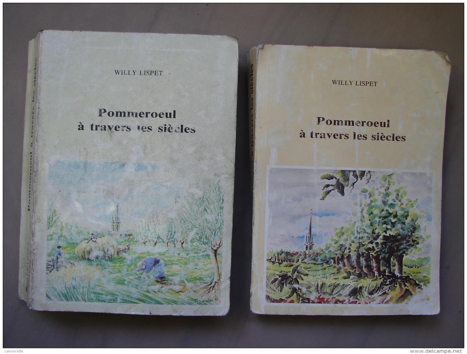 Liv. 239. Pommeroeul à Travers Les Siècles. Willy Lispet. 1er Et 3èm Volume. - History