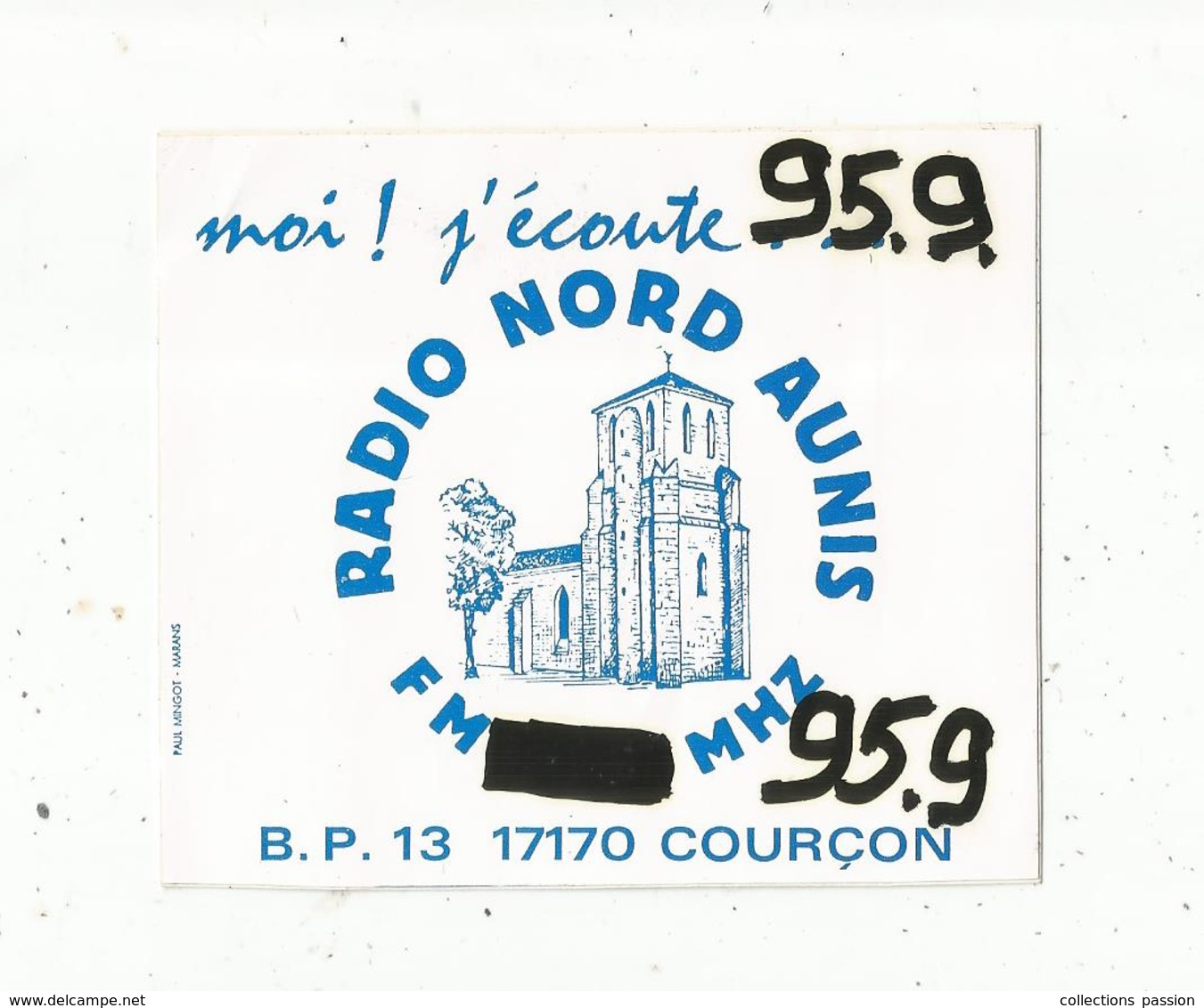 Autocollant ,  RADIO ,  Moi , J'écoute RADIO NORD AUNIS , 95.9 , 17 , COURCON - Autocollants