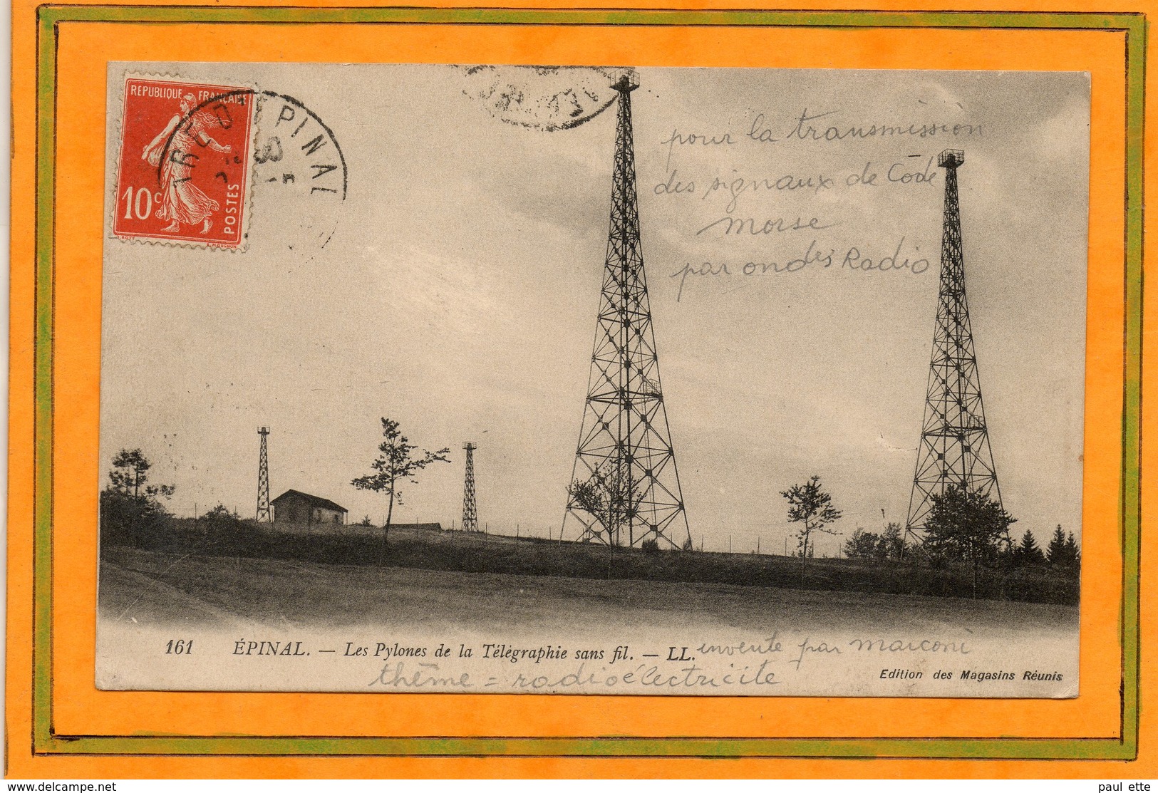 CPA - EPINAL (88) - Pylones De Télégraphie Sans Fil (Marconi) Pour Transmettre Les Signaux Codés Morse En 1913 - Epinal