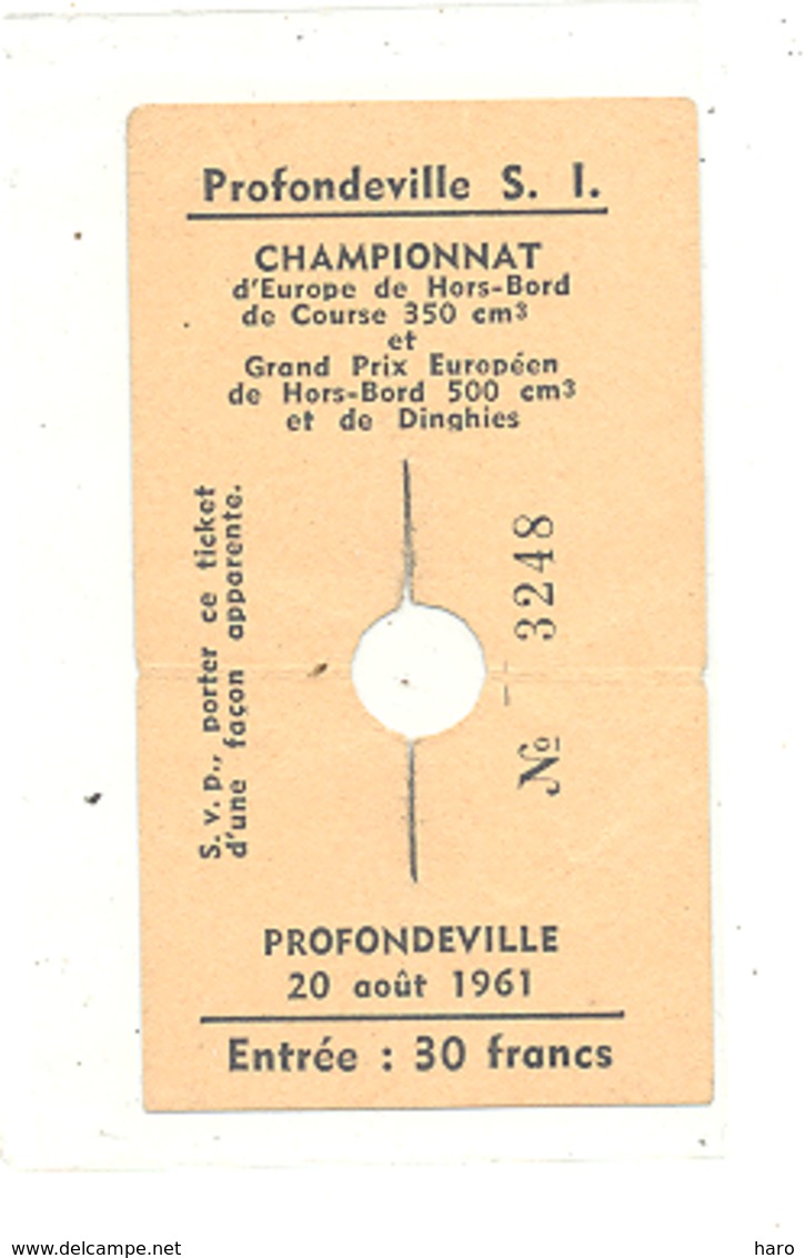 PROFONDEVILLE - Ticket D'entrée Pour Le Championnat D'Europe De Hors-bord En 1961 ( B250) - Tickets D'entrée