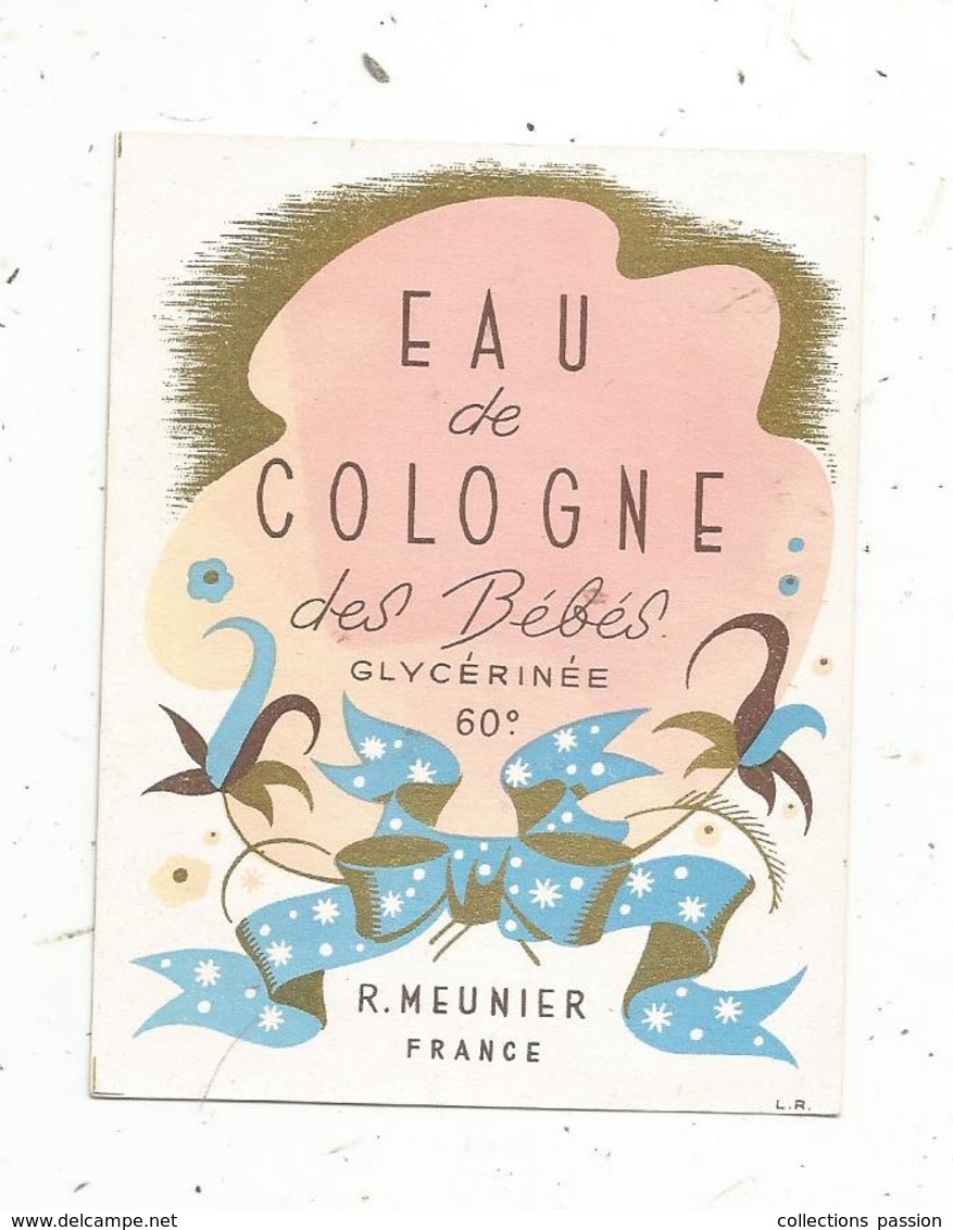 étiquette De Parfum , EAU DE COLOGNE Des Bébés , R. Meunier - Etiketten