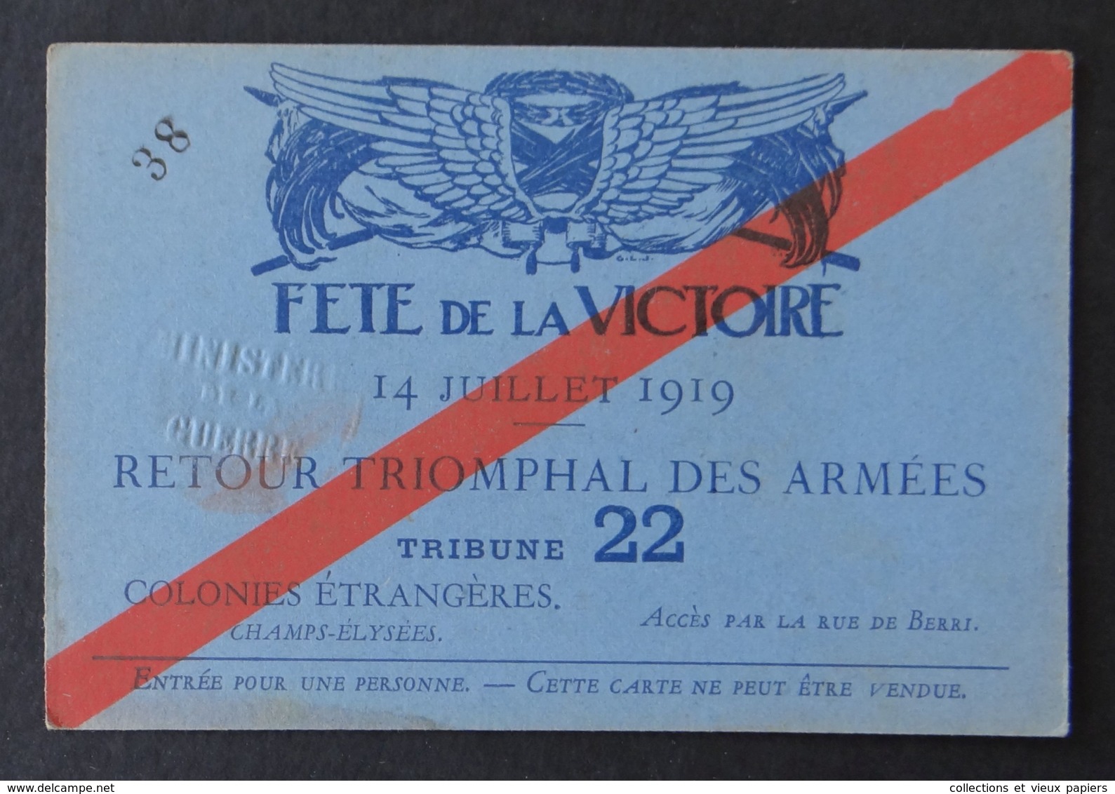 Ticket FÊTE DE LA VICTOIRE 14 Juillet 1919 Retour Triomphal Des Armées Tribune 22 Colonies Champs-Elysée - Tickets D'entrée