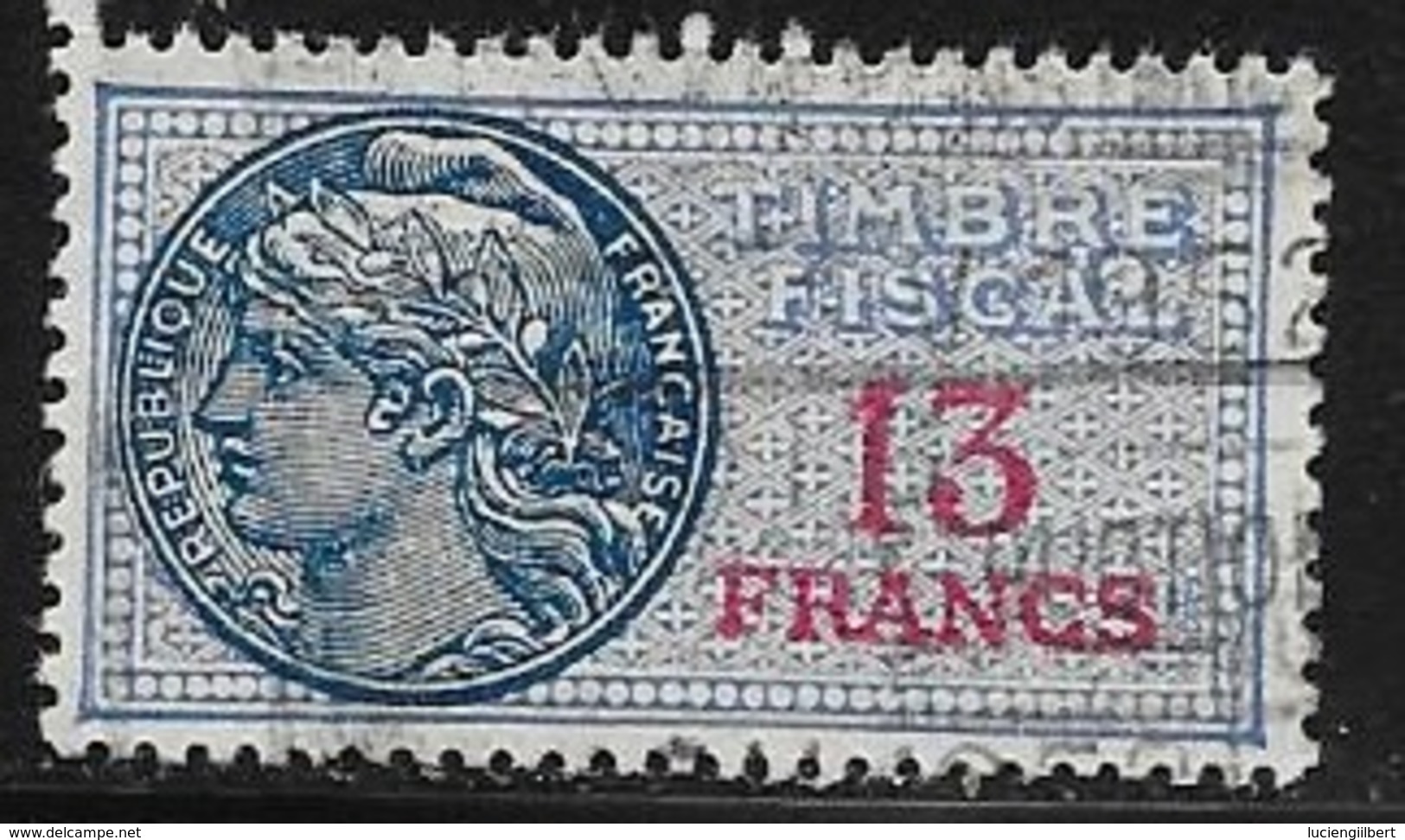 TIMBRE FISCAL N° 146  -   13 F ROUGE SUR BLEU  -  MEDAILLON DE DAUSSY   FOND ETOILE     -   OBLITERE - Zegels