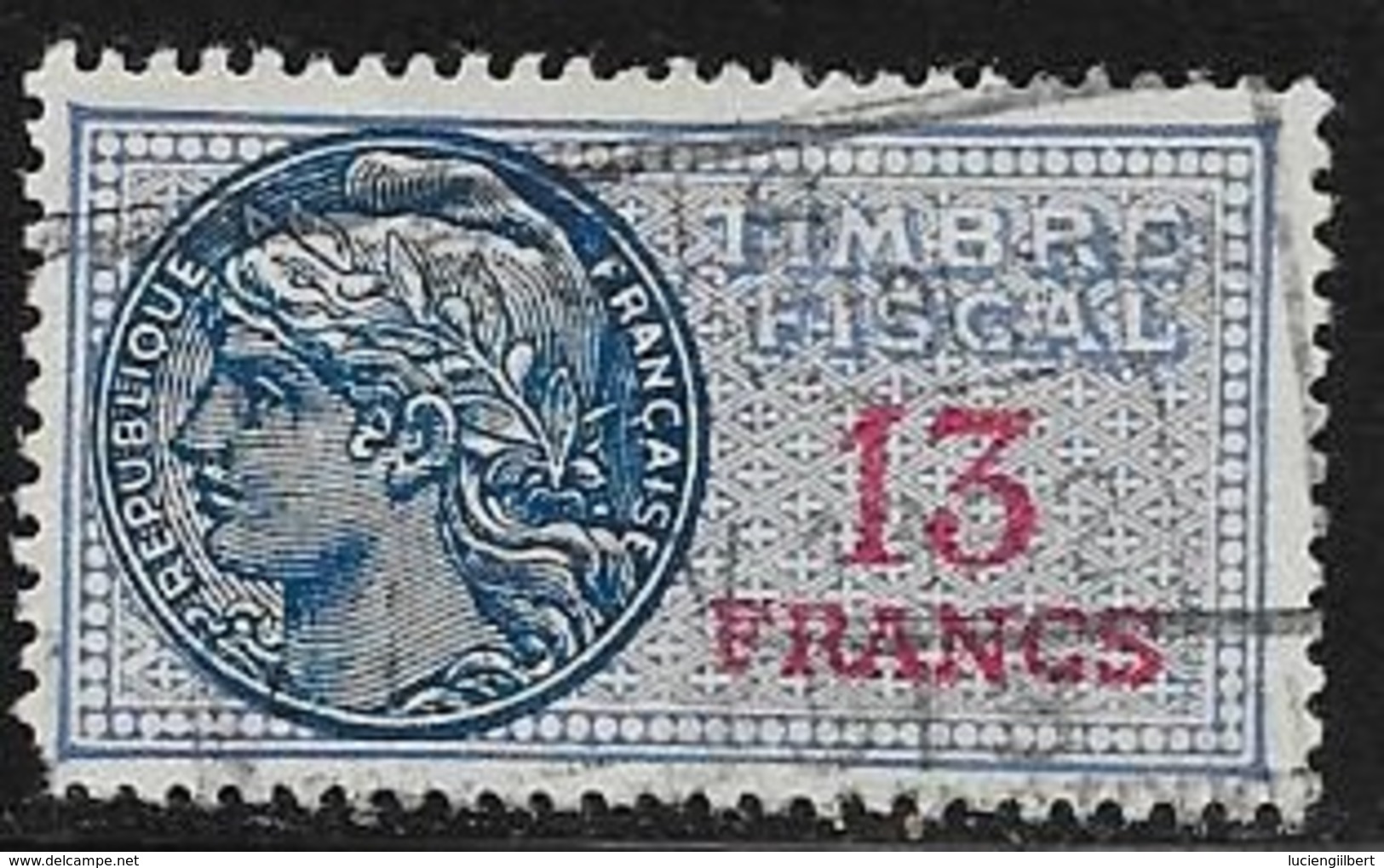 TIMBRE FISCAL N° 146  -   13 F ROUGE SUR BLEU  -  MEDAILLON DE DAUSSY  FOND ETOILE     -   OBLITERE - Marken