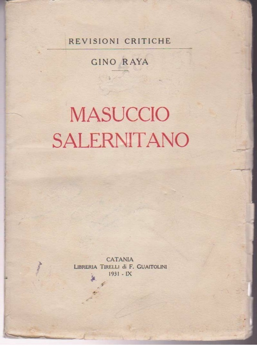 GINO RAYA MASUCCIO SALERNITANO CATANIA 1931- FAMISMO - AUTOGRAFATO COMMISSIONE PREMIO ROMA - Novelle, Racconti