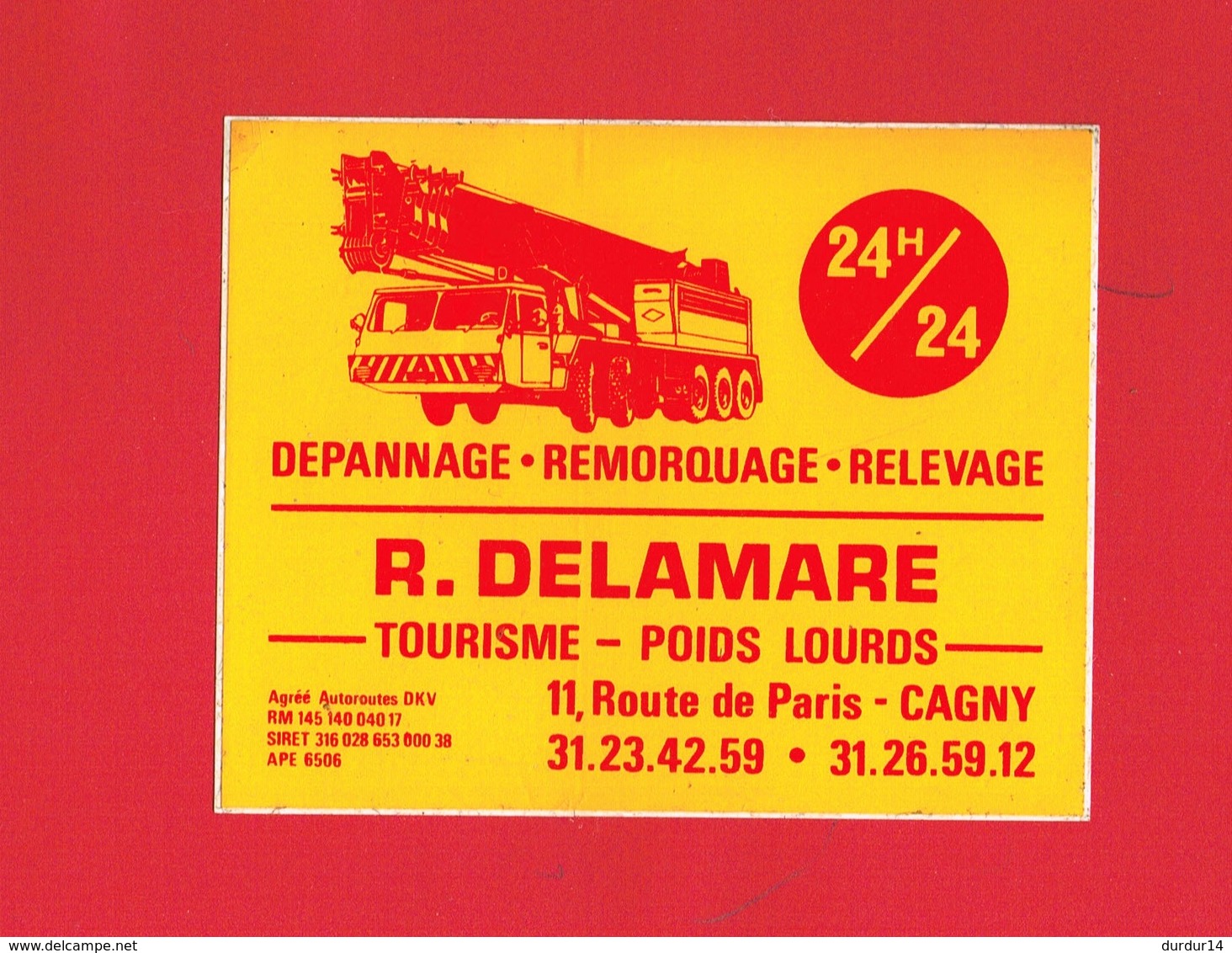1 Autocollant Dépannage Remorquage R. DELAMARRE 11 Route De Paris à CAGNY 14 - Autocollants