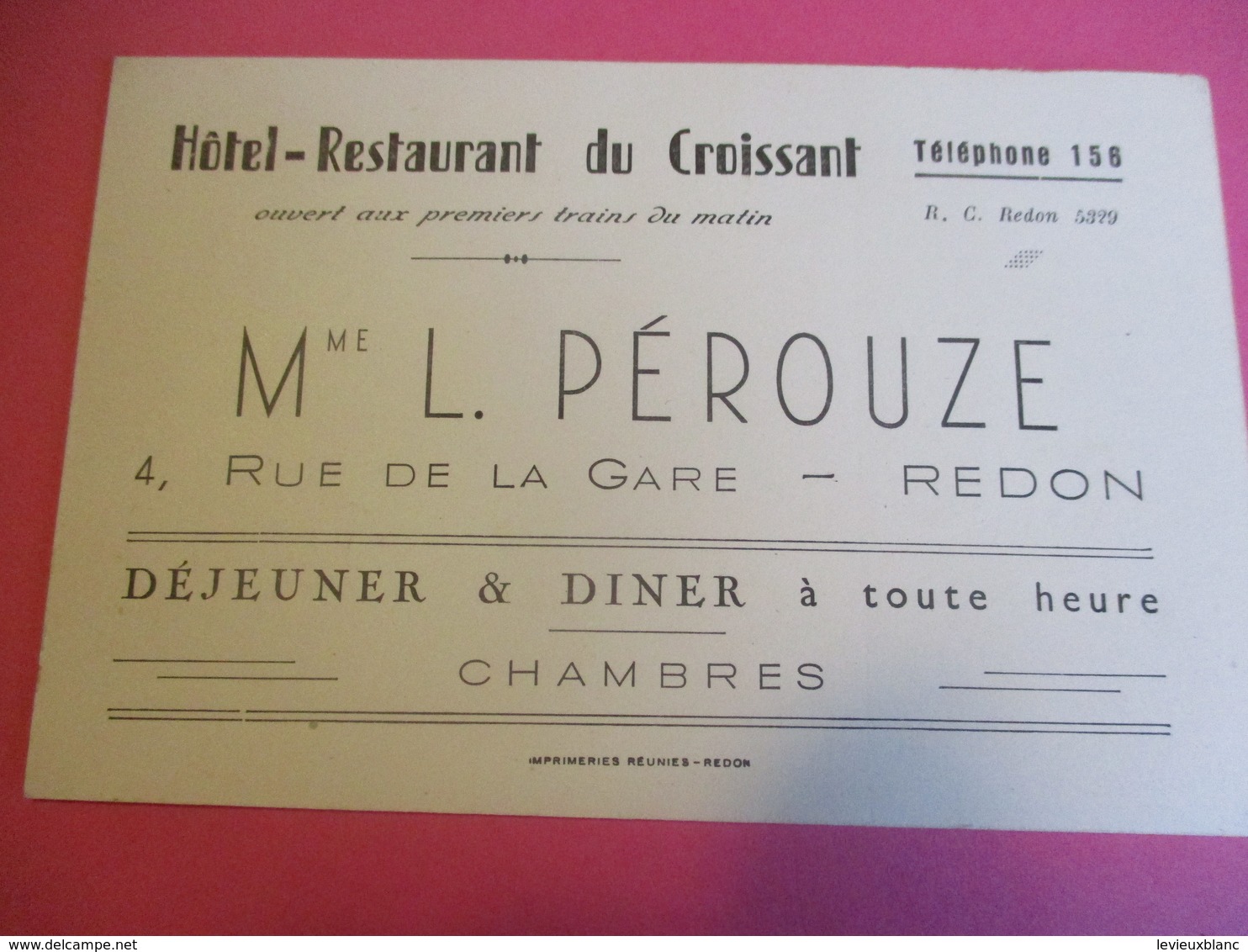 Carte Commerciale Hôtel Restaurant Du CROISSANT/ Mme L PEROUZE/ REDON// Vers 1940  CAC151 - Sport En Toerisme