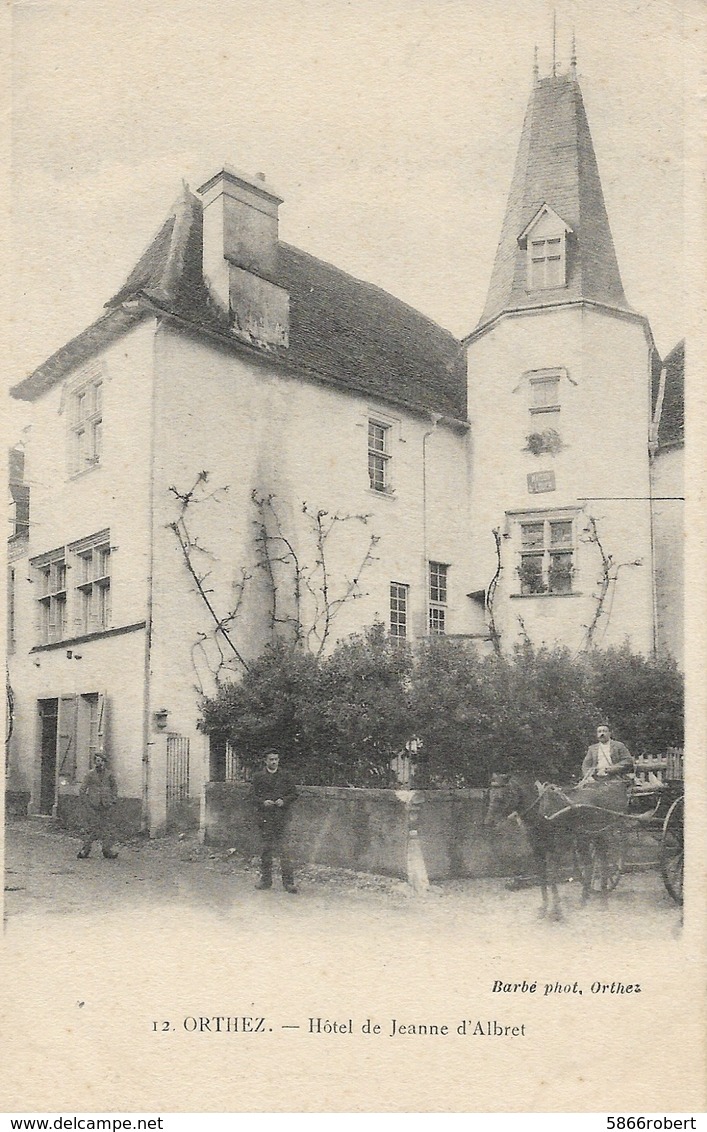 CARTE POSTALE ORIGINALE ANCIENNE :  ORTHEZ  HOTEL DE JEANNE D'ALBRET  ANIMEE PYRENEES  ATLANTIQUES (64) - Orthez