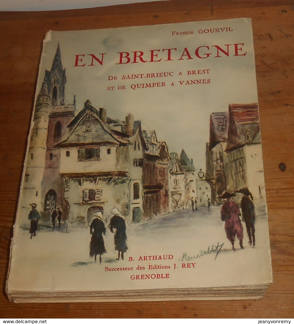 En Bretagne. De Saint-Brieuc à Brest. De Quimper à Vannes.  Francis Gourvil. 1929. - Auvergne