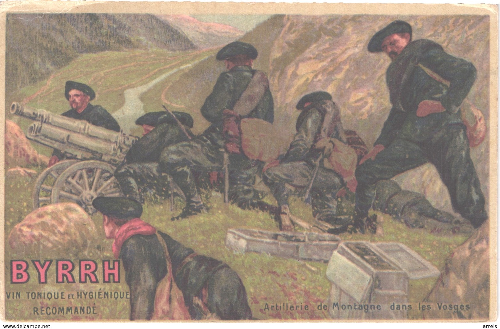 FR66 BYRRH - Vin Tonique Et Hygiénique - Artillerie De Montagne Dans Les Vosges - Guerre 1914-18