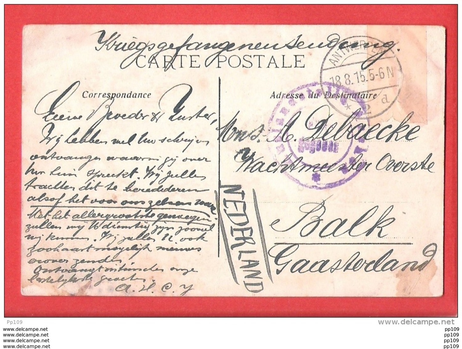 14-18 Carte Postale  Antwerpen Envoyée En Franchise KRIEGSGEFANG ENENSENDUNG Courrier Prisonnier à BALK Gaasterland - Prisoners