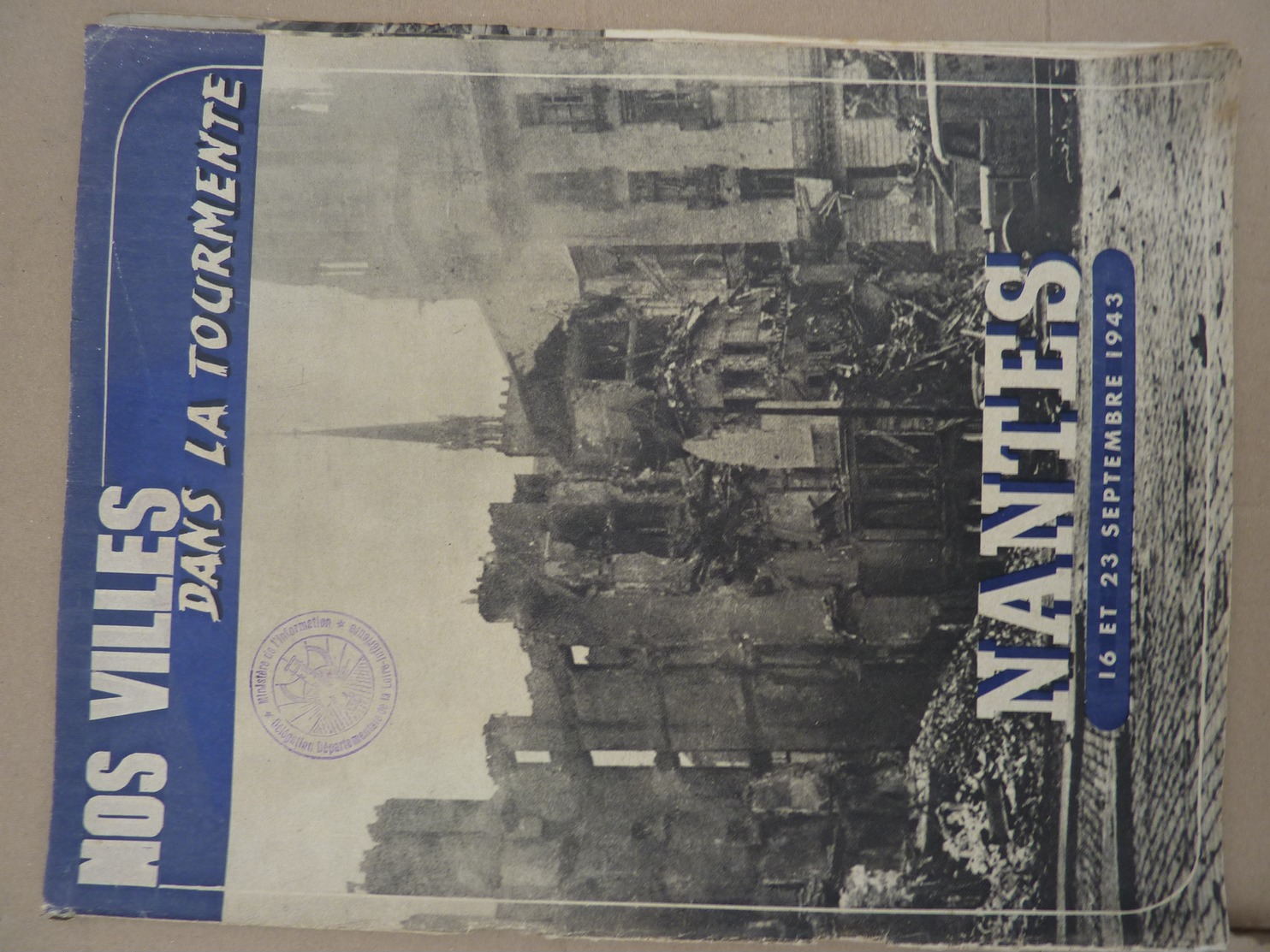 Revue De 1943 "nos Villes Dans La Tourmente Nantes" - Collections