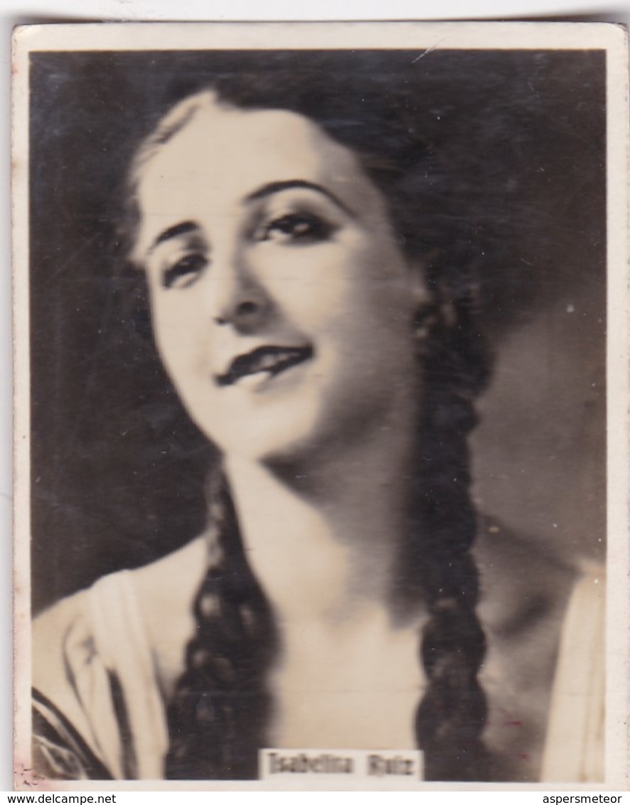 ISABELITA RUIZ. SUPER CIGARRILLOS. CARD TARJETA COLECCIONABLE TABACO. CIRCA 1930s SIZE 5.5x6.5cm - BLEUP - Berühmtheiten