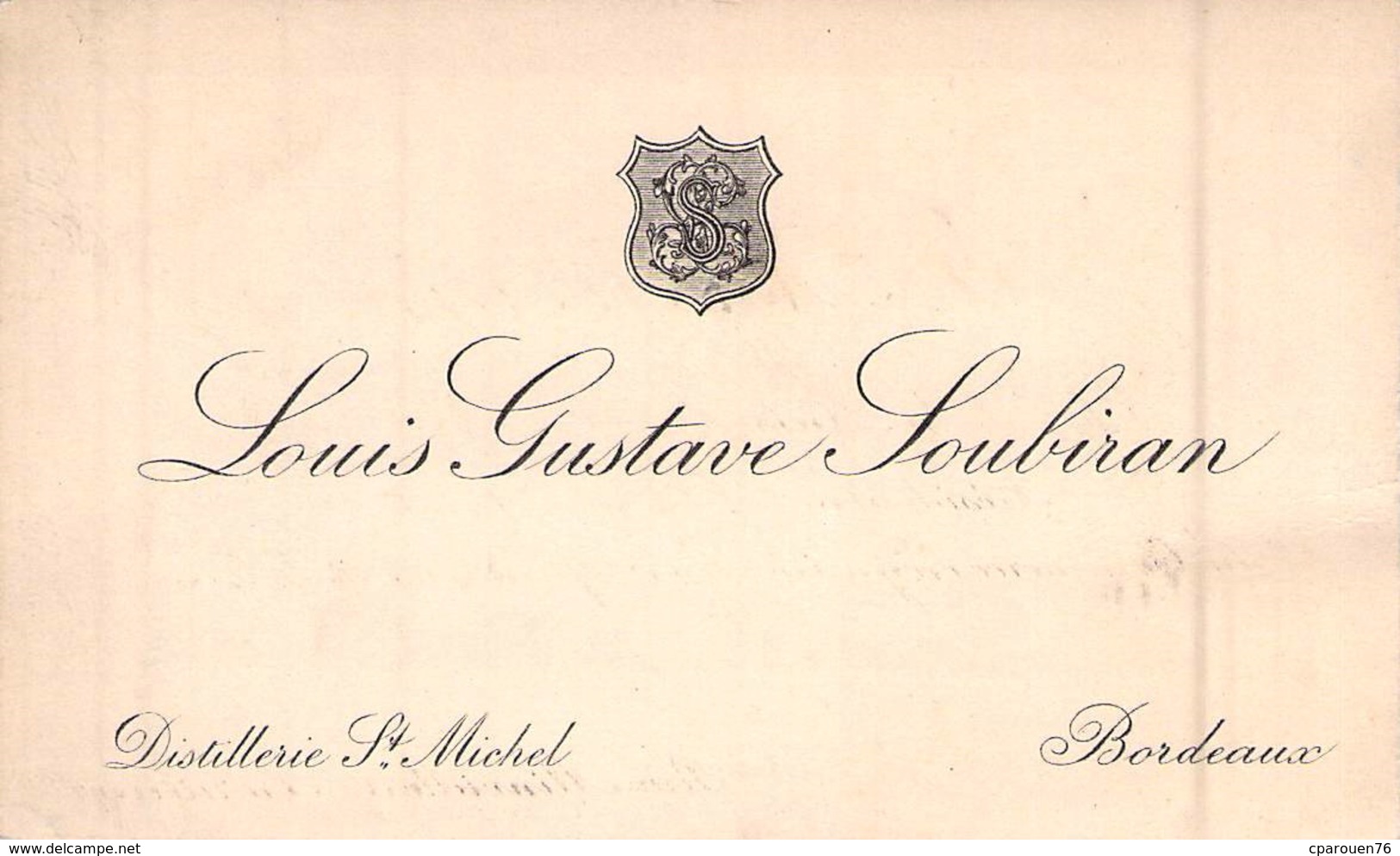 Carte De Visite De  Mr Louis Gustave Soubiran Distillerie St Michel Bordeaux - Cartoncini Da Visita