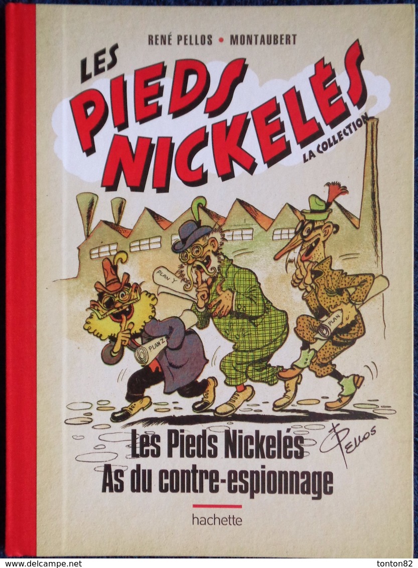 Forton - Les Pieds Nickelés As Du Contre-Espionnage - Hachette - ( 2014 ) . - Pieds Nickelés, Les