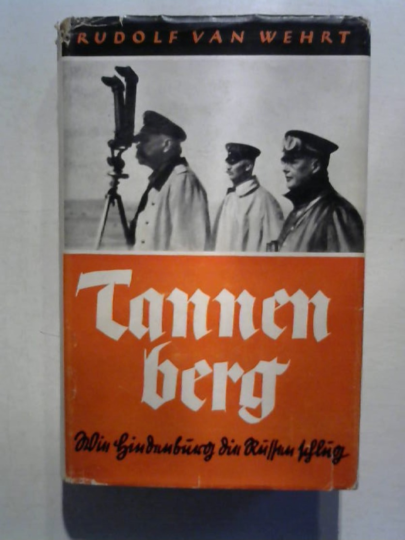 Tannenberg. Wie Hindenburg Die Russen Schlug. - 3. Modern Times (before 1789)