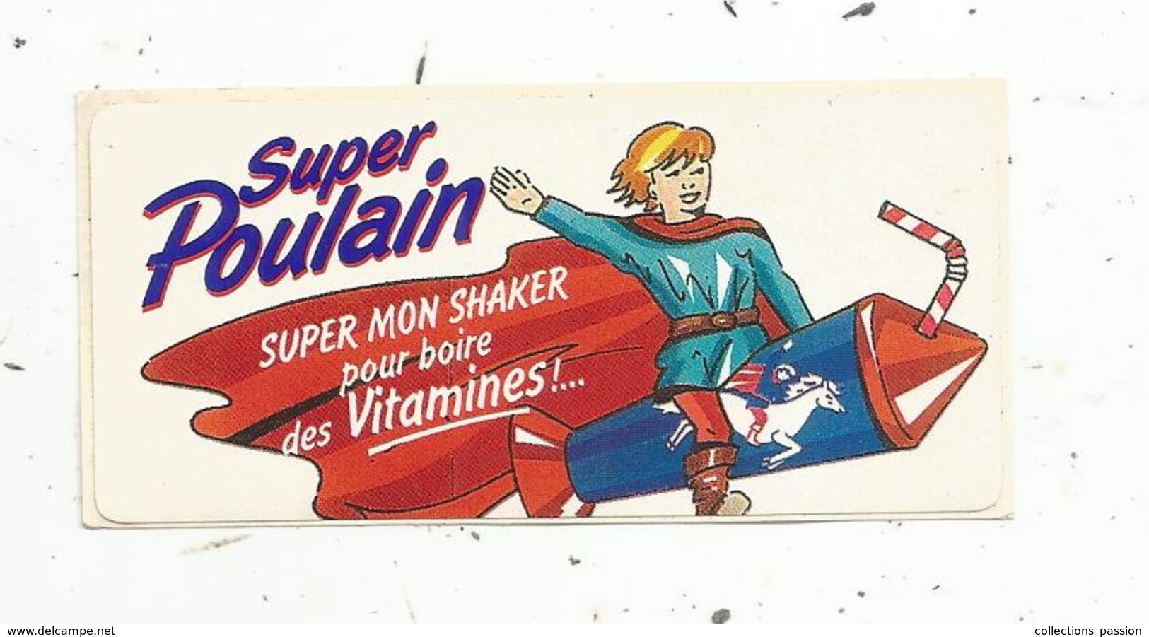 Autocollant , Chocolat ,SUPER POULAIN , Super Mon Shaker Pour Boire Des Vitamines !... - Adesivi