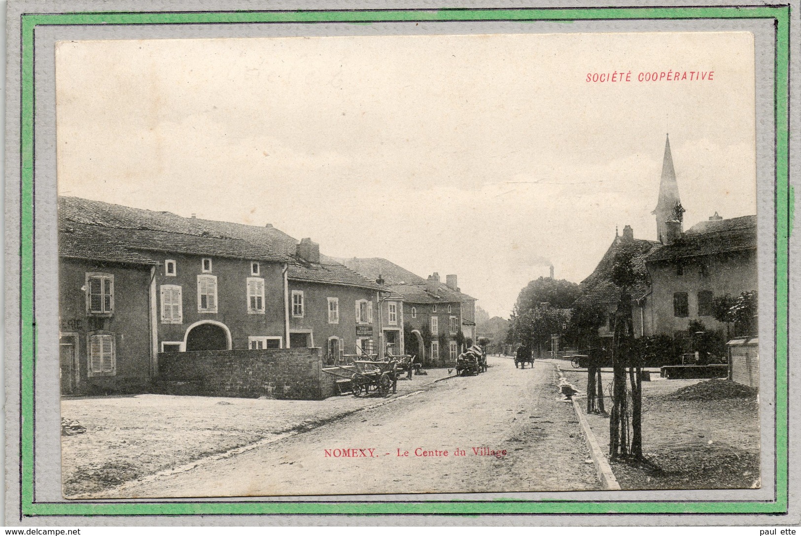 CPA - NOMEXY (88) - Aspect Des Fermes Du Centre Du Village Au Début Du Siècle - Nomexy