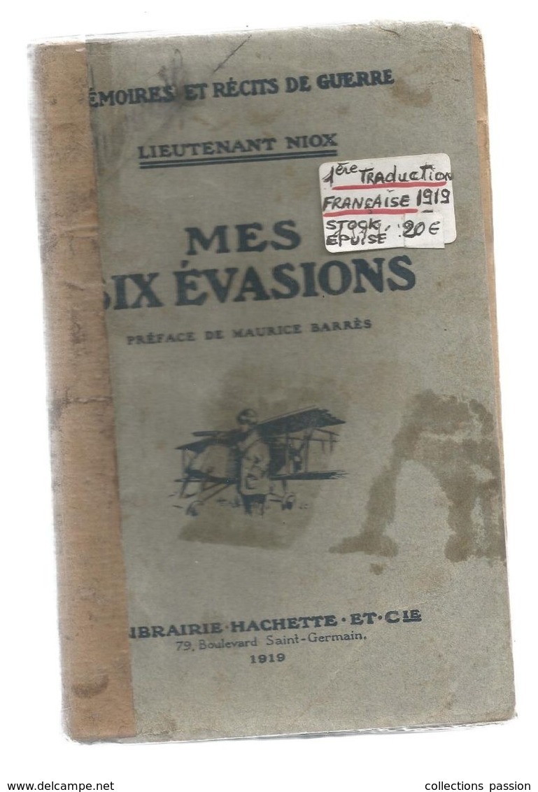 Livre (recouvert) , Guerre 1914-18 , Mes Six évasions ,lieutenant NIOX ,1919, Hachette, Frais Fr 8.85 E - Weltkrieg 1914-18