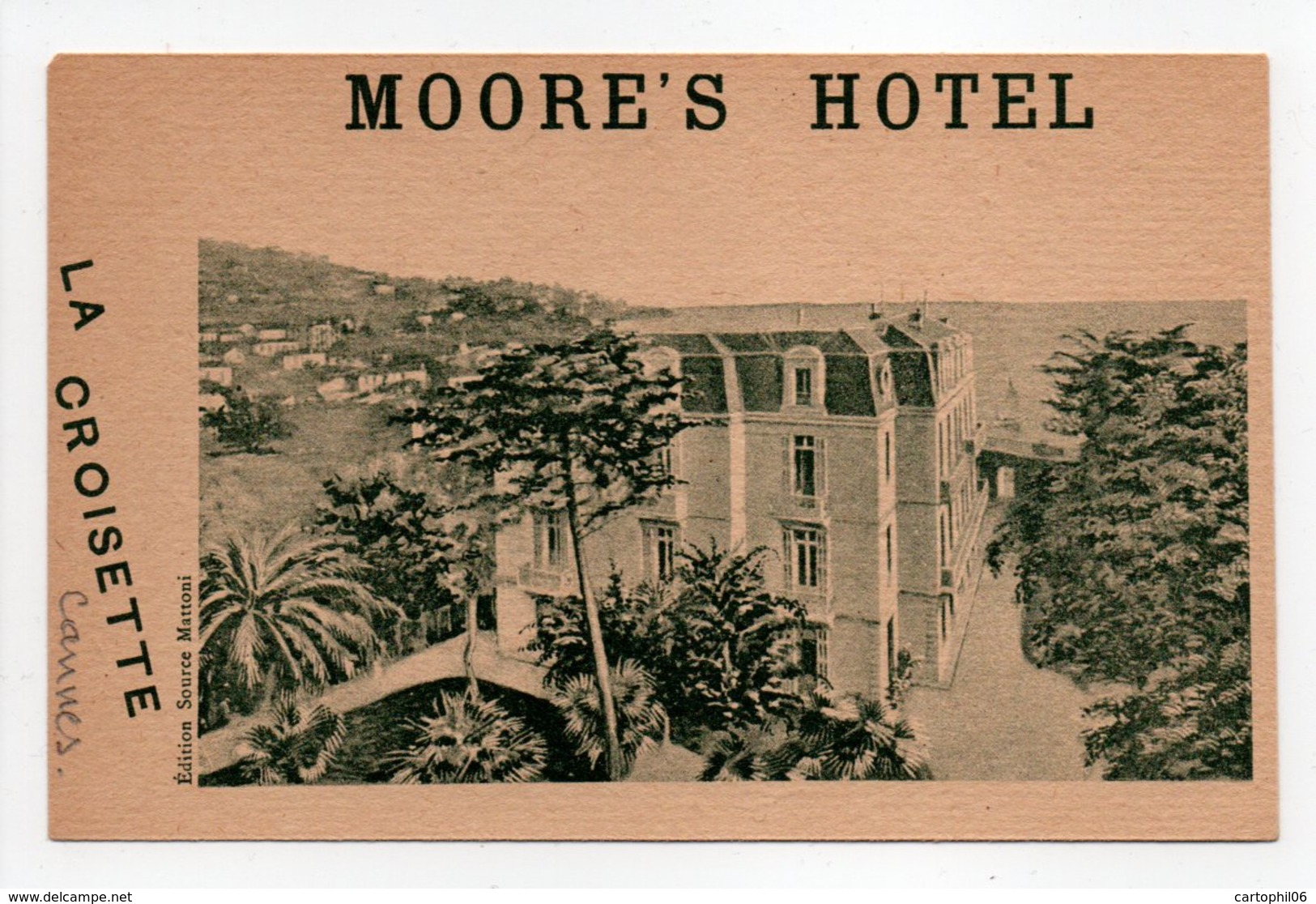 - CPA CANNES (06) - MOORE'S HOTEL - LA CROISETTE - Edition Source Mattoni - - Cannes