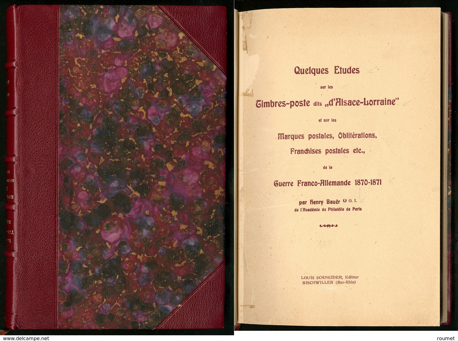 "Etude Sur Les TP Dits Alsace-Lorraine Et Obl. De La Guerre Franco Allemande 1870", Par H.Bauer, éd. 1937, Relié Cuir, é - Other & Unclassified