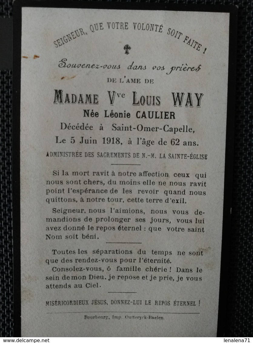 Faire Part De Décès Madame Veuve Louis WAY Née Léonie CAULIER - Saint Omer Capelle Le 05 Juin 1918. - Décès