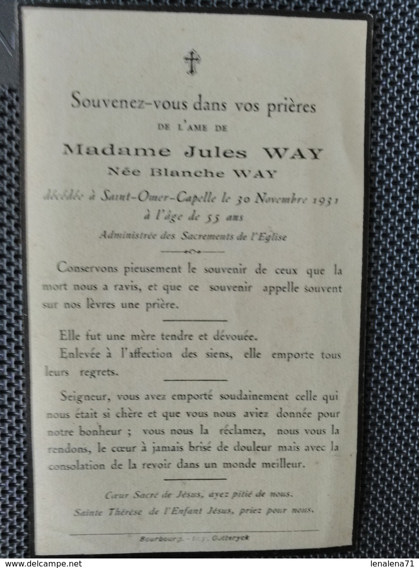 Faire Part De Décès Madame Jules WAY Née Blanche WAY- Saint Omer Capelle Le 30 Novembre 1931. - Décès