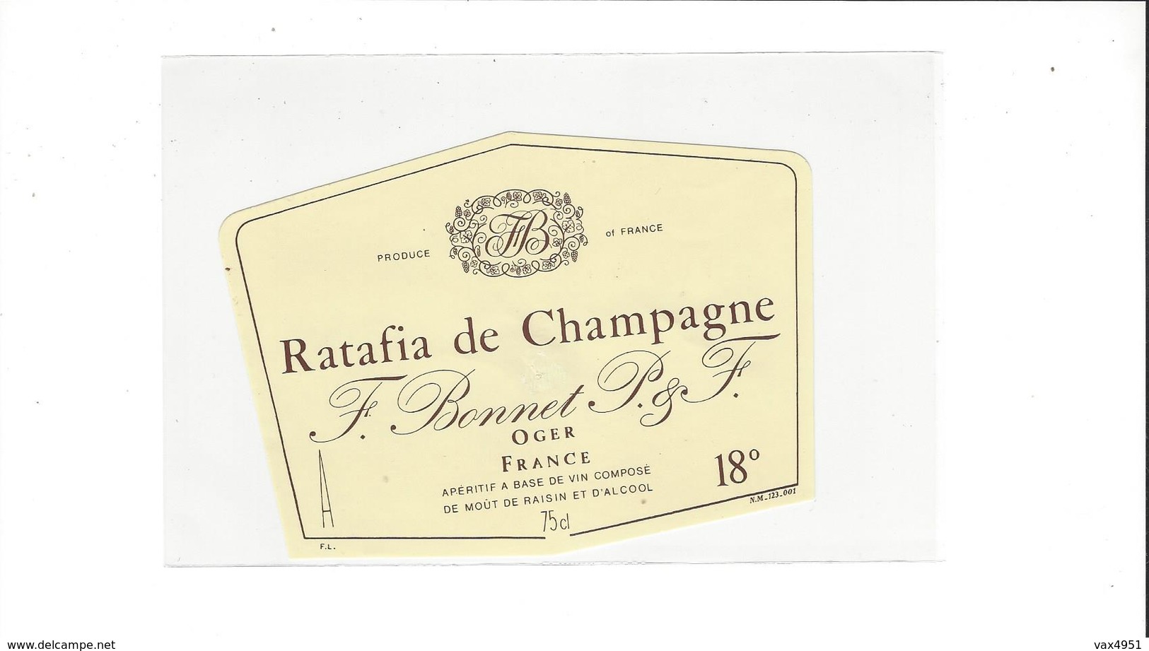 ETIQUETTE CHAMPAGNE F BONNET  RATAFIA DE CHAMPAGNE  A OGER  ***   RARE A SAISIR ****** - Champagne