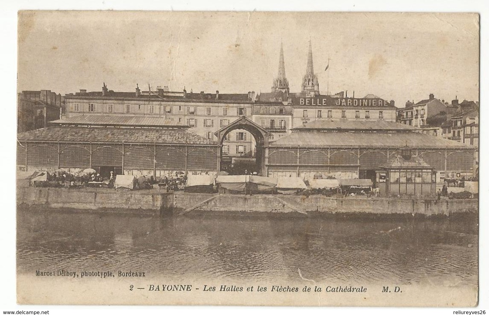 CPA D.64, N°2, Bayonne ,Les Halles Et Les Flèches De La Cathédrale ,Ed. M.D, 1918 - Bayonne