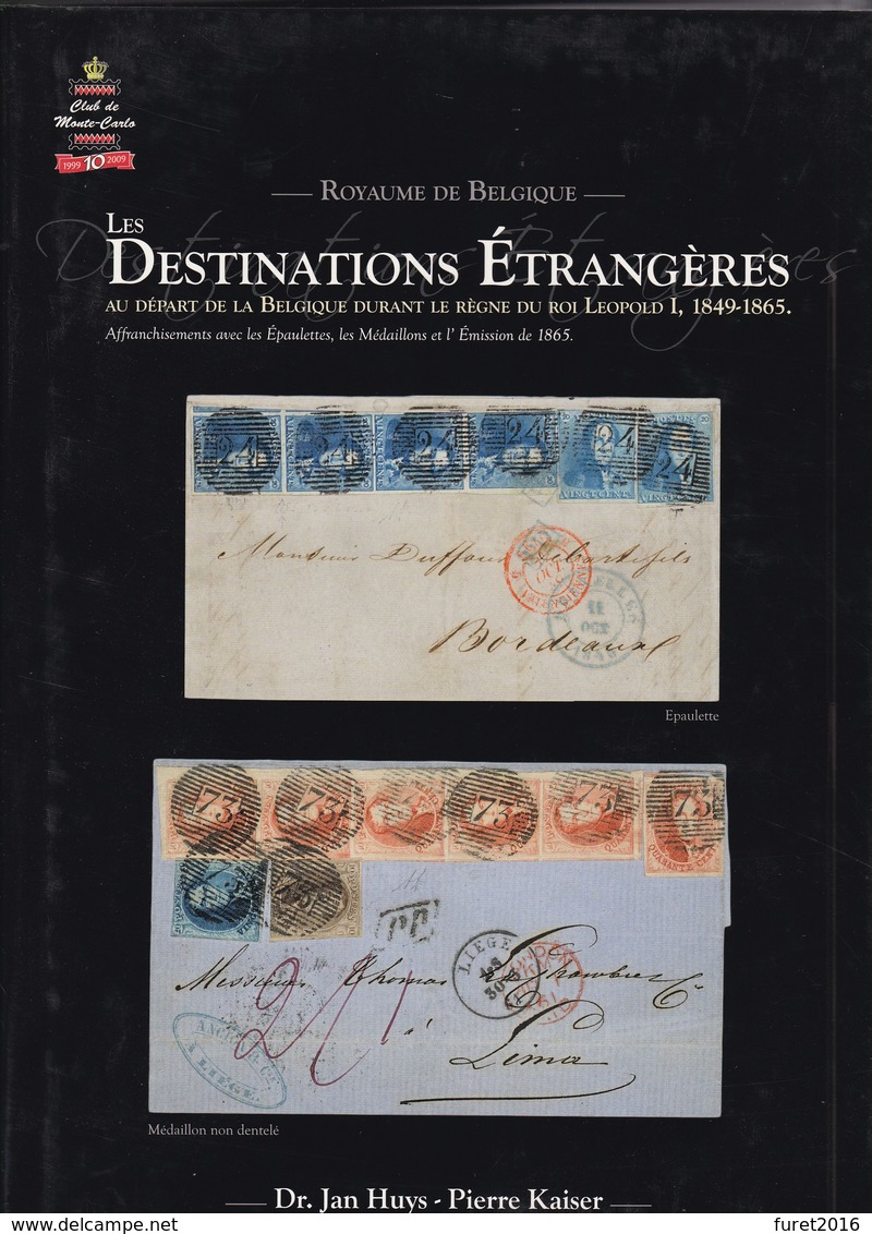 LES DESTINATIONS ETRANGERES Par Huys Et Kaiser  336 Pages Reliure Jaquette Papier Glacé - Filatelia E Historia De Correos