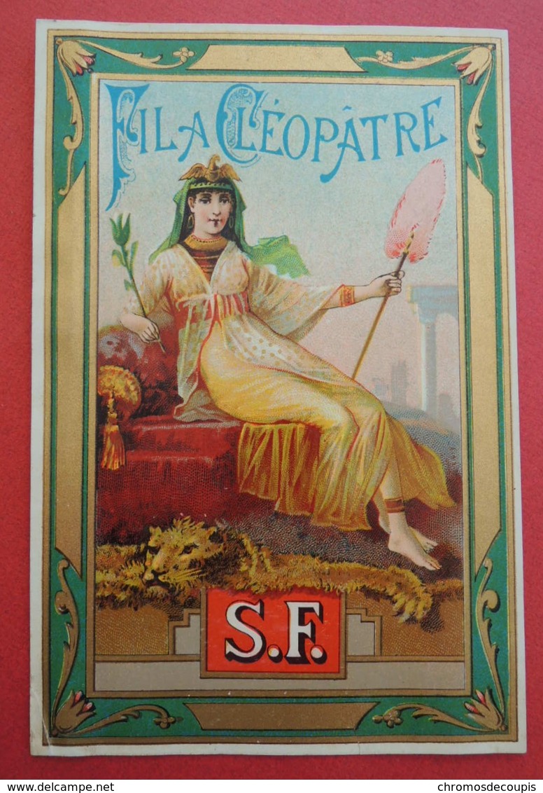 Grand RARE  CHROMO.  Etiquette De Fil.   FIL à CLEOPÂTRE.  Peau De Lion.   Ruines  EGYPTE.   15 X 10 Cm - Autres & Non Classés