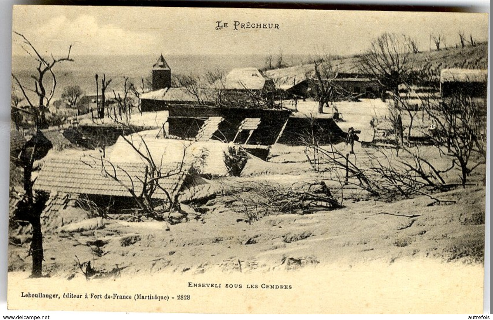 MARTINIQUE  SAINT PIERRE  LE PRECHEUR  ENSEVELI SOUS LES CENDRES - Altri & Non Classificati