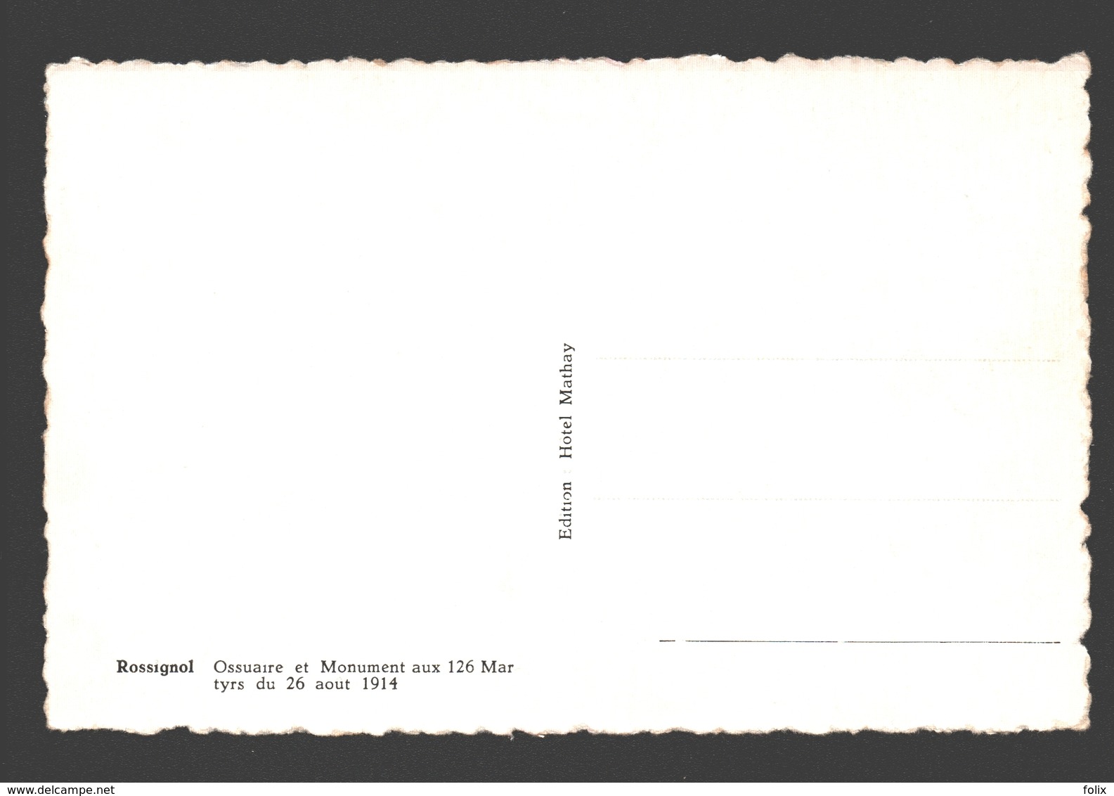Rossignol - Ossuaire Et Monument Aux 126 Martyrs Du 26 Aoüt 1914 - éd. Hôtel Mathay - Tintigny
