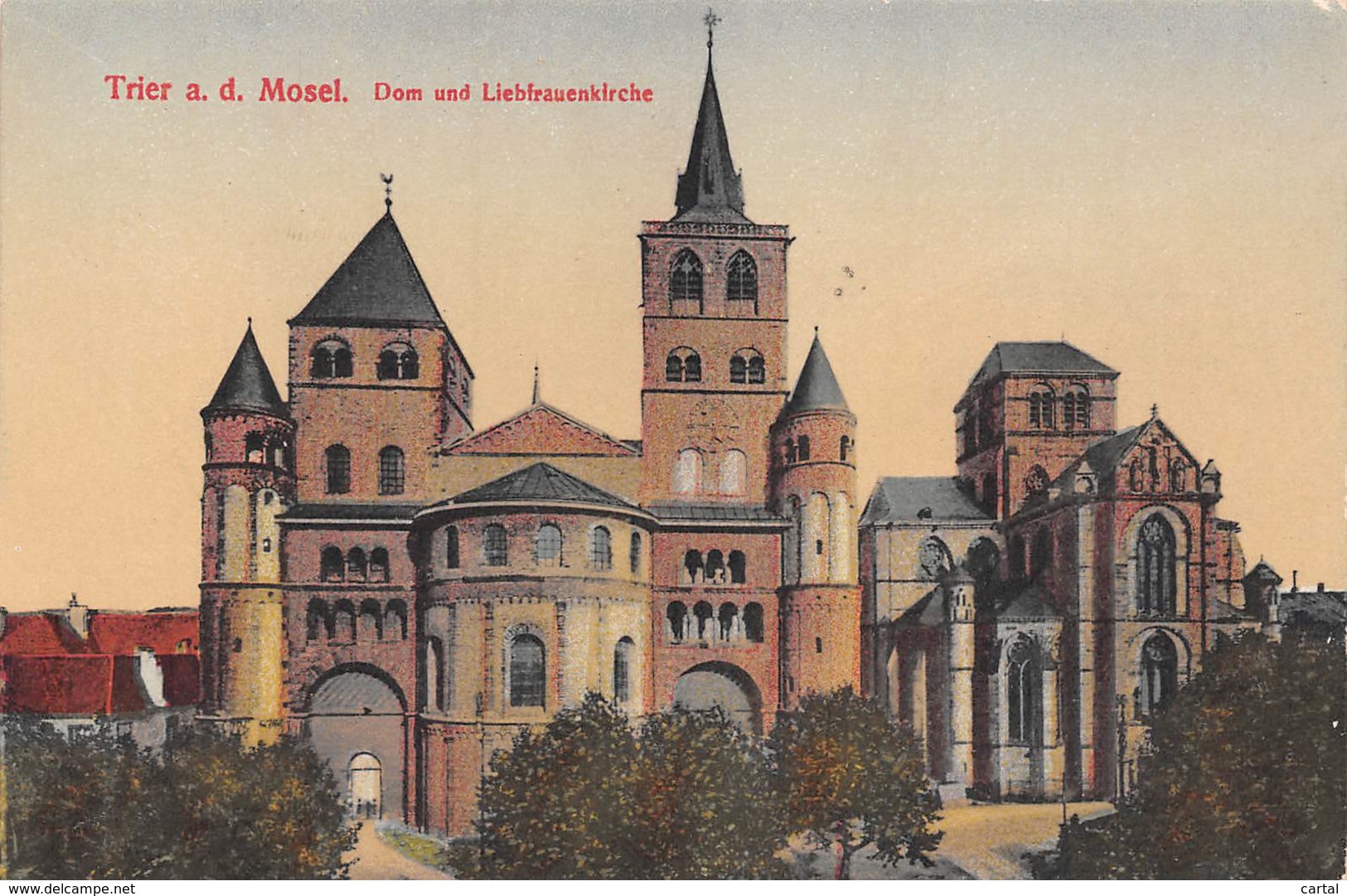 TRIER A. D. Mosel - Dom Und Liebfrauenkirche - Trier