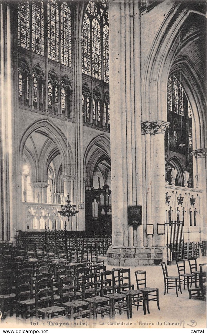 10 - TROYES - La Cathédrale - Entrée Du Choeur - Troyes