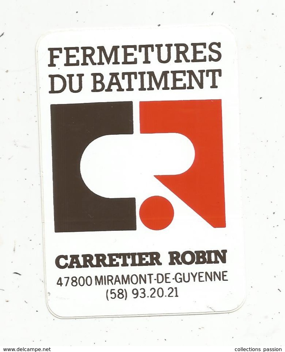 Autocollant , Fermetures Du Batiment , CARRETIER ROBIN ,47 , MIRAMONT DE GUYENNE - Adesivi