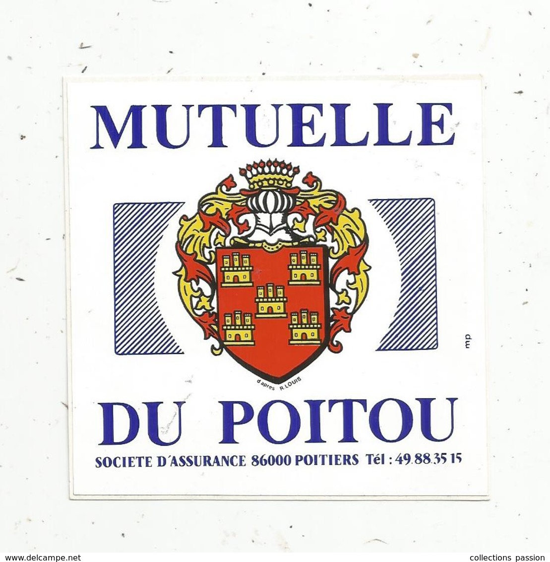 Autocollant , Mutuelle Du POITOU ,blason, 86, POITIERS - Pegatinas