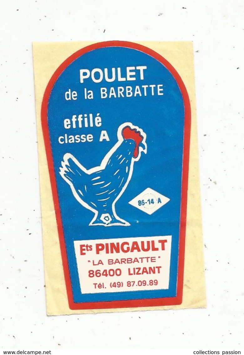 Autocollant , POULET DE LA BARBATTE ,  Ets PINGAULT ,  86, LIZANT - Adesivi