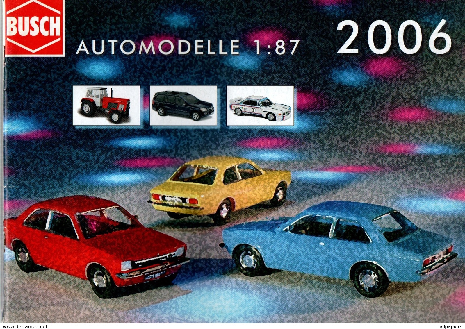 Catalogue BUSCH Automodelle 1:87 De 2006 - Catalogues & Prospectus