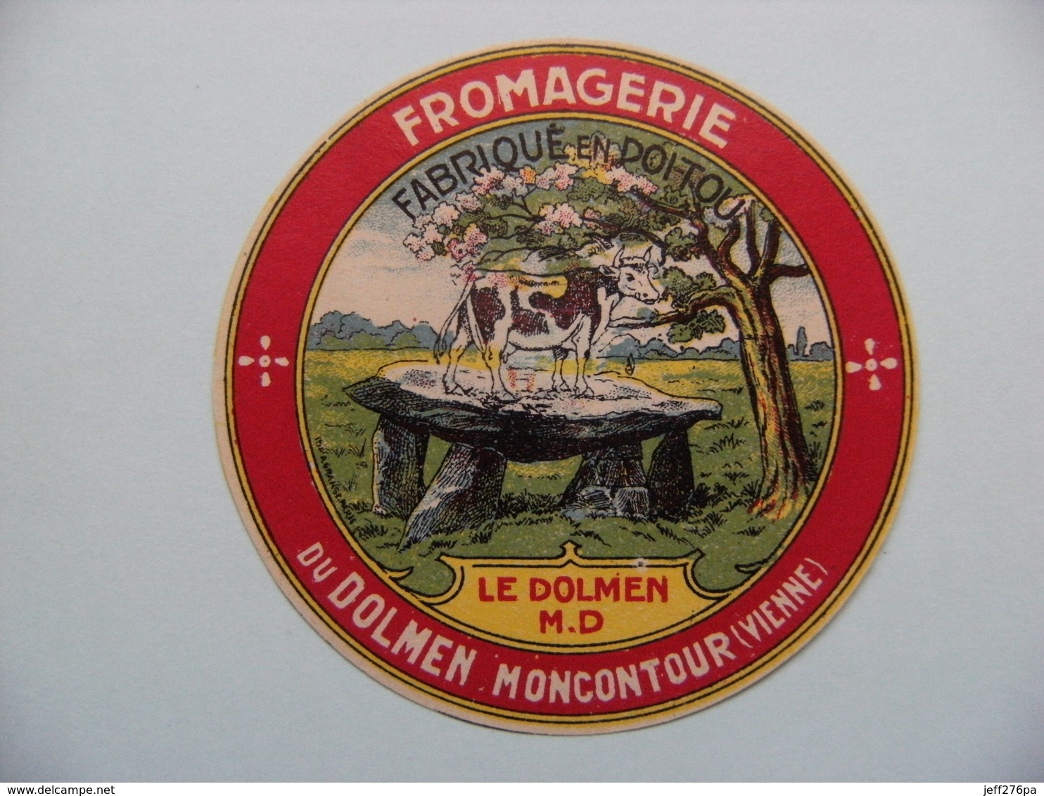 Etiquette Petit Fromage - Le Dolmen & Vache - Fromagerie Du Dolmen à Moncontour 86 Poitou - Vienne  A Voir ! - Kaas
