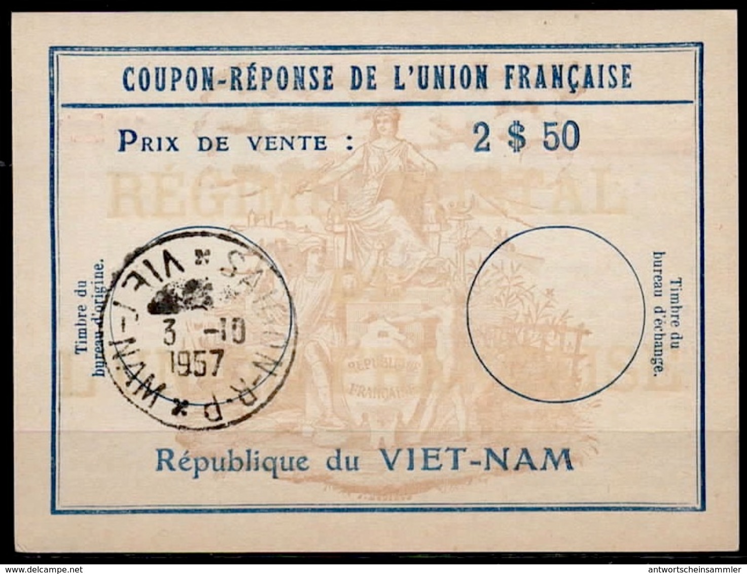 VIETNAM / VIET-NAM Coupon Reponse De L'Union Francaise Uf8C  2 $ 50  Reply Antwortschein O SAIGON 3.10.57 - Viêt-Nam