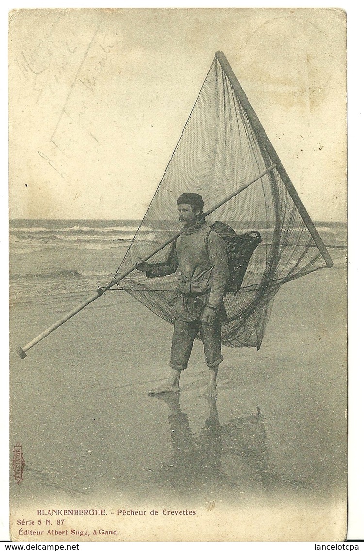 BLANKENBERGHE / PECHEUR DE CREVETTES - Blankenberge