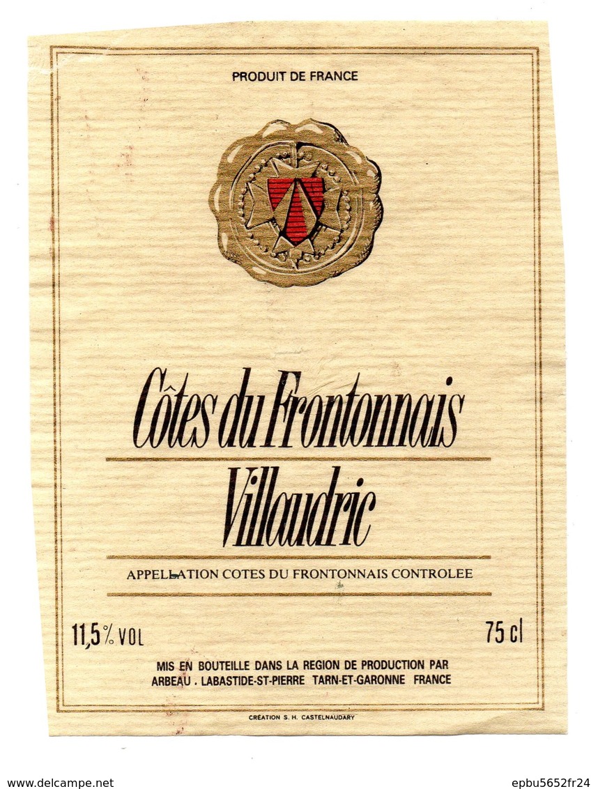 Etiquette (9X11,9) Côtes Du Frontonnais  Villaudric  Vin De Haute Garonne Et De Tarn Et Garonne - Autres & Non Classés