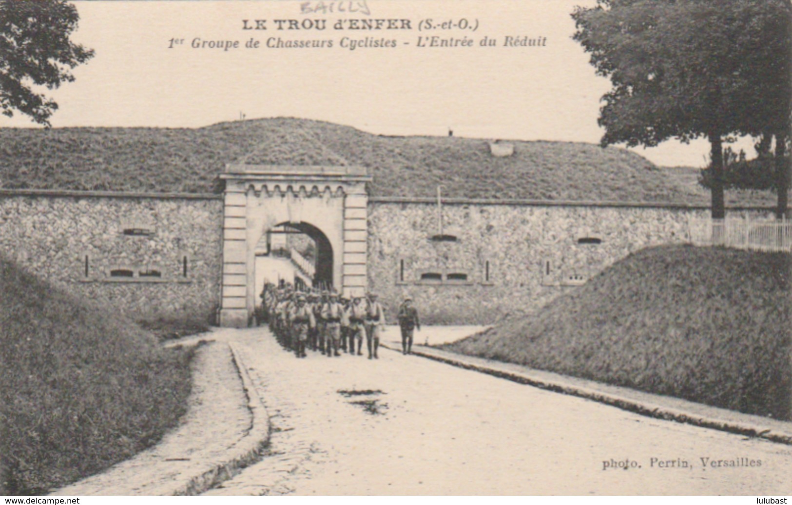 ( BAILLY ) Le Trou D'Enfer - 1er Groupe De Chasseurs Cyclistes - L'entrée Du Réduit. - Autres & Non Classés