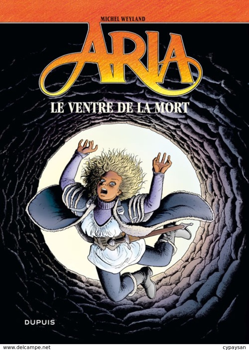 ARIA T 34  Le Ventre De La Mort EO BE DUPUIS  05/2012  Weyland Michel (BI1) - Aria