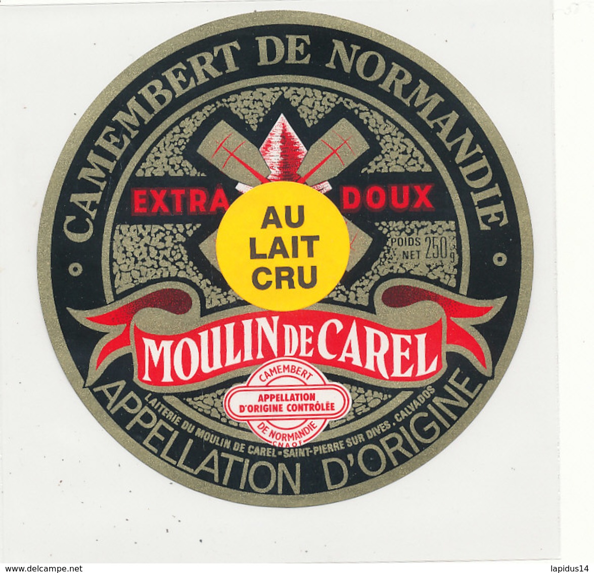 V 402 / ETIQUETTE DE FROMAGE     CAMEMBERT MOULIN DE CAREL   LAITERIE DU MOULIN DE CAREL ST PIERRE SUR DIVES CALVADOS - Fromage